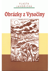 kniha Obrázky z Vysočiny, Akcent 1999