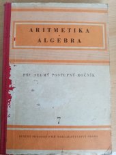 kniha Aritmetika a algebra pro sedmý postupný ročník škol všeobecně vzdělávacích, SPN 1956