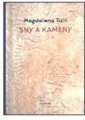 kniha Sny a kameny [román], One Woman Press 2003