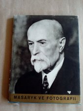 kniha Masaryk ve fotografii momentky z posledních let, Čin 1936