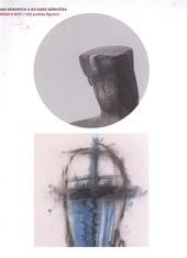 kniha Jan Hendrych, Richard Konvička maso a kost - dvě podoby figurace : Severočeská galerie výtvarného umění v Litoměřicích = flesh and bone - two forms of figural expression : The North Bohemian Gallery of Fine Art in Litoměřice : 25.6.2010-12.9.2010, Severočeská galerie výtvarného umění 2010