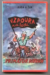 kniha Budulínek a Matlafousek, aneb, Vzpoura na lodi "Primátor Dittrich" první díl Bohatýrské trilogie, Olympia 1969