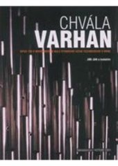 kniha Chvála varhan opus 109 v novobarokní aule Vysokého učení technického v Brně, VUTIUM 2001