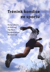 kniha Trénink kondice ve sportu, Univerzita Palackého v Olomouci 2010