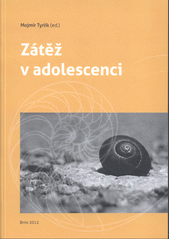 kniha Zátěž v adolescenci, Masarykova univerzita 2012