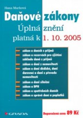 kniha Daňové zákony úplná znění platná k 1. 10. 2005, Grada 2005