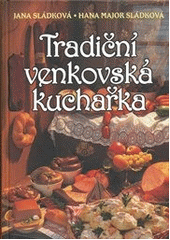 kniha Tradiční venkovská kuchařka, Československý spisovatel 2012