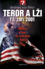 kniha Teror a lži 11. září 2001 : důkazy o tom, že všechno bylo jinak, Knižní klub 2009