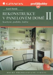 kniha Rekonstrukce v panelovém domě 2 II., - Kuchyně, podlahy, lodžie, Grada 2000