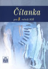 kniha Čítanka pro 3. ročník středních odborných škol, SPN 2002