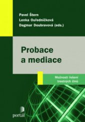 kniha Probace a mediace možnosti řešení trestných činů, Portál 2010