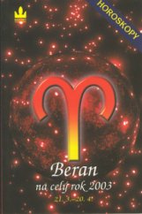 kniha Horoskopy na rok 2003 - Beran průvodce vaším osudem po celý rok 2003, Baronet 2002