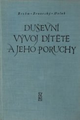 kniha Duševní vývoj dítěte a jeho poruchy příručka pro dětské lékaře, SZdN 1957