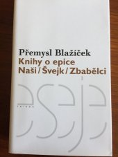 kniha Knihy o epice Naši / Švejk / Zbabělci, Triada 2015