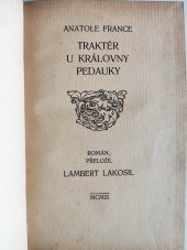 kniha Traktér u královny Pedauky Rom., Neumannová 1909
