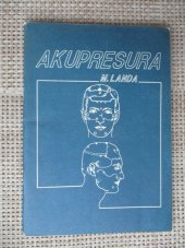 kniha Akupresura bodová masáž nebo-li akupunktura bez jehel, Okresní koordinační centrum Svazu mladých 1990