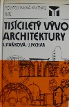 kniha Tisíciletý vývoj architektury, SNTL 1989
