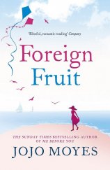 kniha Foreign Fruit, Hodder & Stoughton 2007