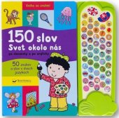 kniha 150 slov Svet okolo nás po slovensky a po anglicky, Svojtka 2023