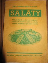 kniha Saláty 150 předpisů na úpravu majonéz salátových omáček a salátů ze zelenin, luštěnin, bramborů, ryb, masa a ovoce, Časopis Praktická hospodyňka 1938