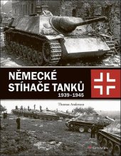 kniha Německé stíhače tanků 1939-1945, Grada 2025