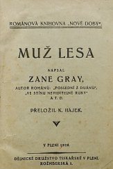 kniha Muž lesa, Dělnické družstvo tiskařské 1926