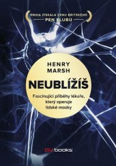 kniha Neublížíš Fascinující příběhy lékaře, který operuje lidské mozky, BizBooks 2017