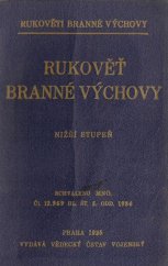 kniha Rukověť branné výchovy nižší stupeň : schváleno MNO. č. j. 12.969 hl. št. 5. odd. 1934, Vědecký ústav vojenský 1934