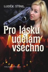 kniha Pro lásku udělám všechno, Erika 2011