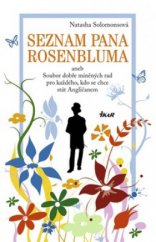 kniha Seznam pana Rosenbluma, aneb, Soubor dobře míněných rad pro každého, kdo se chce stát Angličanem, Ikar 2011