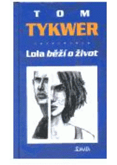 kniha Lola běží o život, Maťa 2000