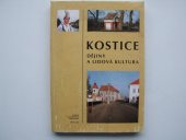 kniha Kostice dějiny a lidová kultura, Muzejní a vlastivědná společnost 1991