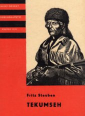kniha Tekumseh 2. díl Vyprávění o boji rudého muže, sepsané podle starých pramenů., Albatros 1973