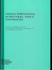 kniha Língua portuguesa: estruturas, usos e contrastes volume comemorativo dos 25 anos........, Centro de Linguística da Universidade do Porto 2003