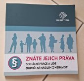 kniha Znáte jejich práva sociální práce a lidé ohrožení násilím z nenávisti, In IUSTITIA 2016