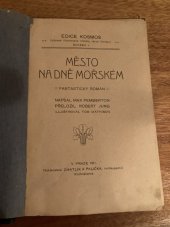 kniha Město na dně mořském fantastický román, Zmatlík a Palička 1911