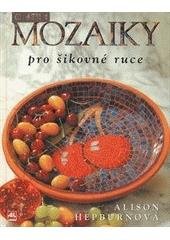 kniha Mozaiky pro šikovné ruce, Alpress 2005