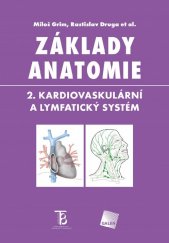 kniha Základy anatomie 2. Kardiovaskulární a lymfatický systém, Galén 2016