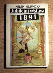 kniha Jubilejní výstava 1891, TECHKOM 1991