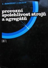 kniha Provozní spolehlivost strojů a agregátů, SNTL 1981
