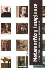 kniha Metamorfózy imaginace Celovečerní filmy Jana Švankmajera, Casablanca 2021