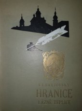kniha Hranice Lázně Teplice : statisticko-topografický a kulturně-historický obraz, Vol. vydavat. sdružení Bartovský 1924