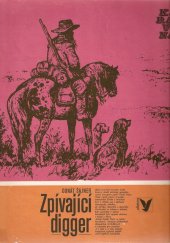 kniha Zpívající digger [Román o cestovateli Čeňku Pacltovi], Albatros 1973