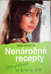 kniha Nenáročné recepty pro půvab a krásu žen, ART PRESS SERVIS 1992