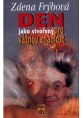 kniha Den jako stvořený pro vážnou známost, Šulc - Švarc 2002