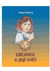 kniha Lucinka a její svět, Nakladatelství Tomáše Janečka 2005