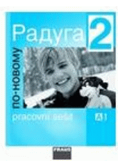 kniha Raduga 2 (pracovní sešit) - po-novomu., Fraus 2008