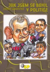 kniha Jak jsem se bavil v politice, 6P 2006