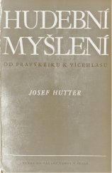 kniha Hudební myšlení od pravýkřiku k vícehlasu = [Das musikalische Denken : vom Urschrei zur Mehrstimme], Dr. Václav Tomsa 1943