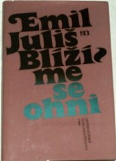 kniha Blížíme se ohni kniha básní, Severočeské nakladatelství 1988